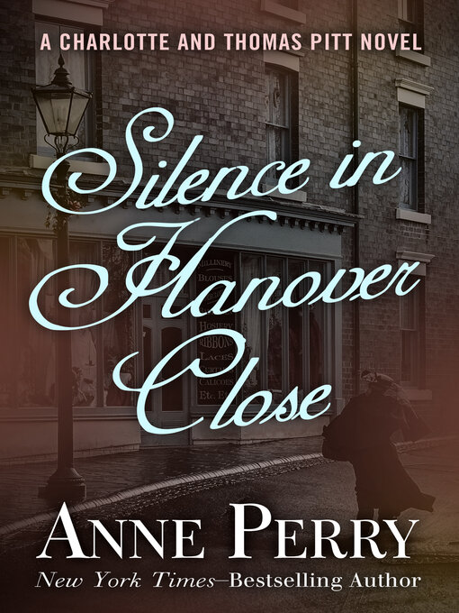 Title details for Silence in Hanover Close by Anne Perry - Wait list